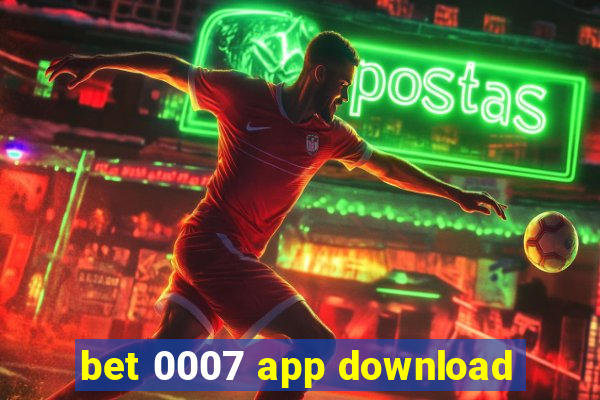 bet 0007 app download